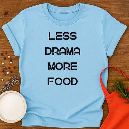 Less Drama More Food