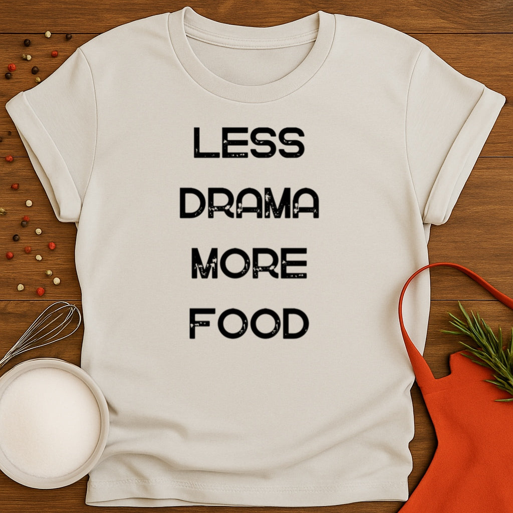 Less Drama More Food