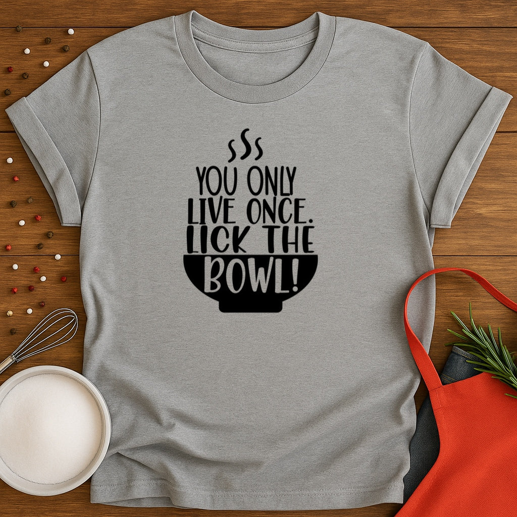 Lick The Bowl