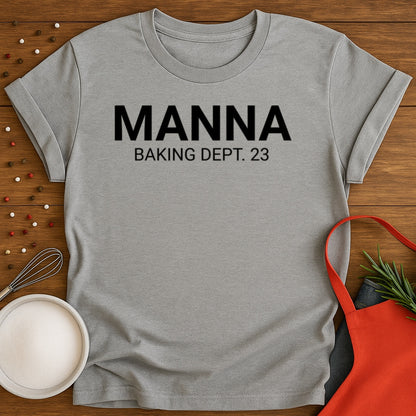 Manna Baking Dept 23 T-shirt