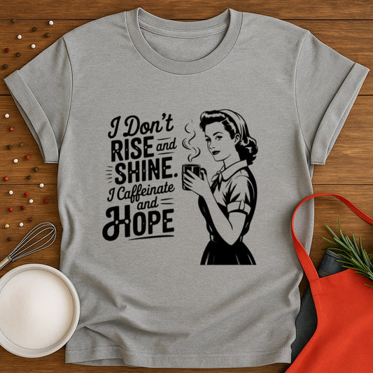 Rise and Shine T-shirt