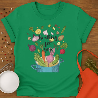 Rooting For You T-shirt