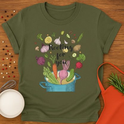 Rooting For You T-shirt