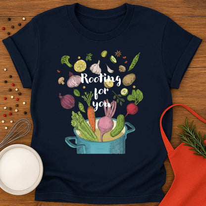 Rooting For You T-shirt