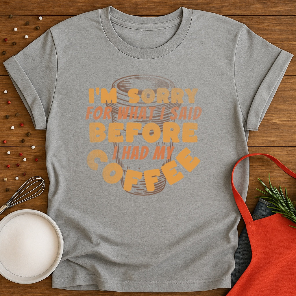 Sorry Before Coffee