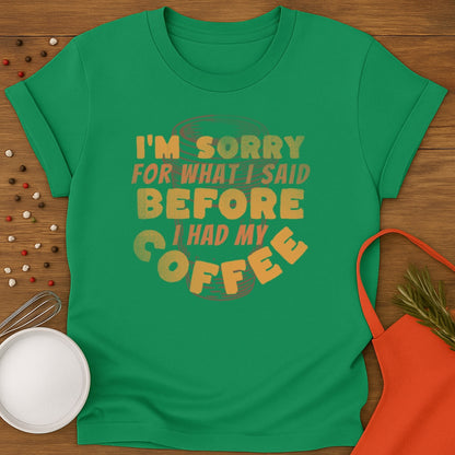 Sorry Before Coffee