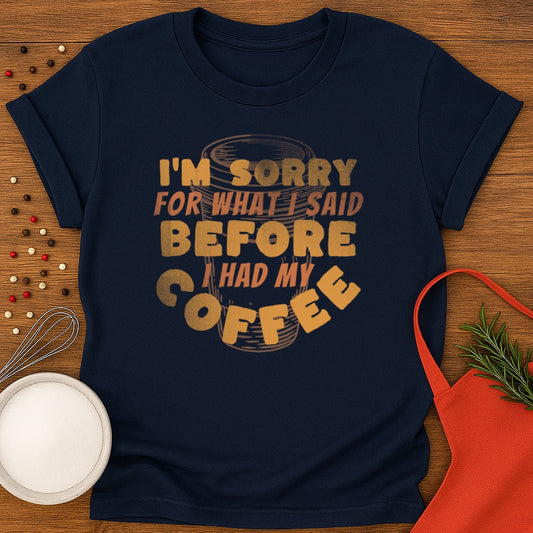 Sorry Before Coffee