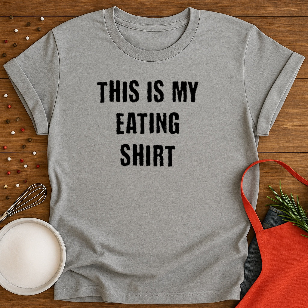 This Is My Eating Shirt