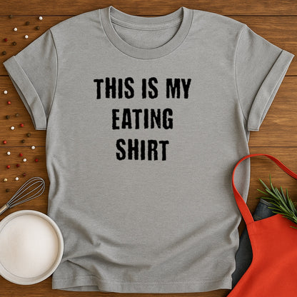 This Is My Eating Shirt