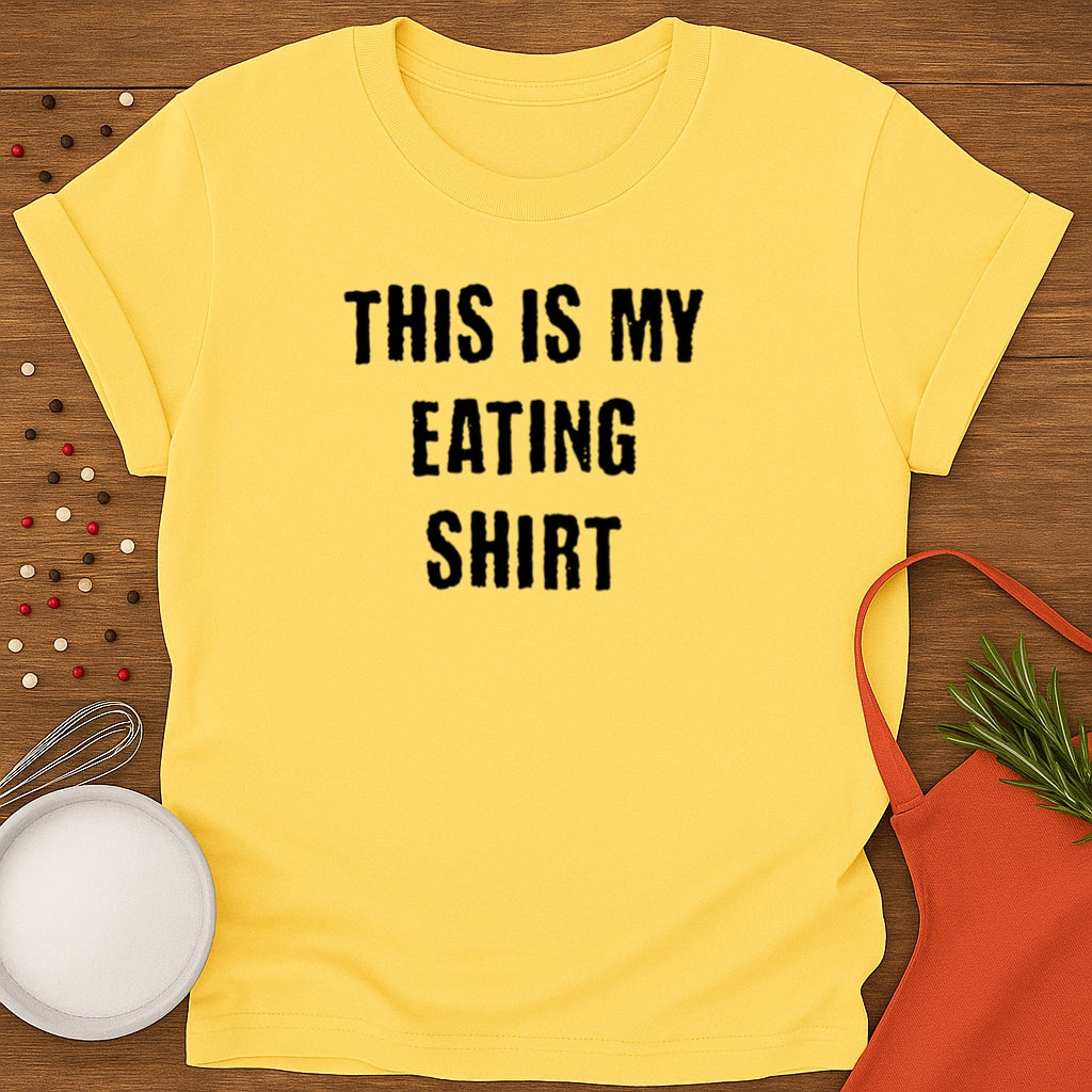 This Is My Eating Shirt