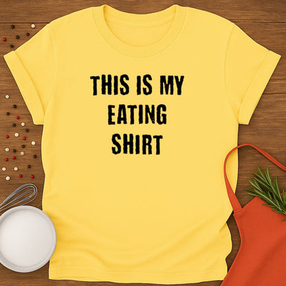 This Is My Eating Shirt