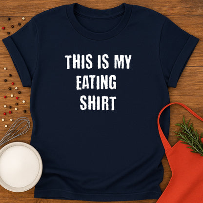 This Is My Eating Shirt