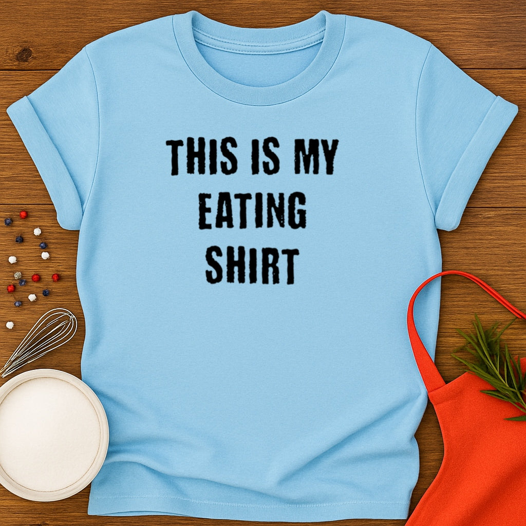 This Is My Eating Shirt