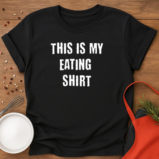 This Is My Eating Shirt