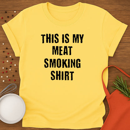 This Is My Meat Smoking Shirt