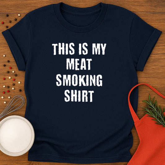 This Is My Meat Smoking Shirt